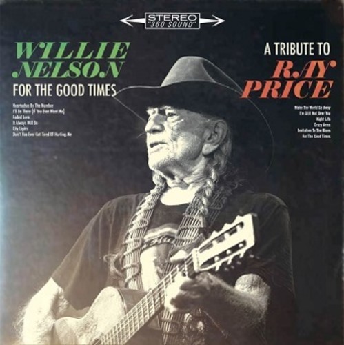For The Good Times: A Tribute To Ray Price