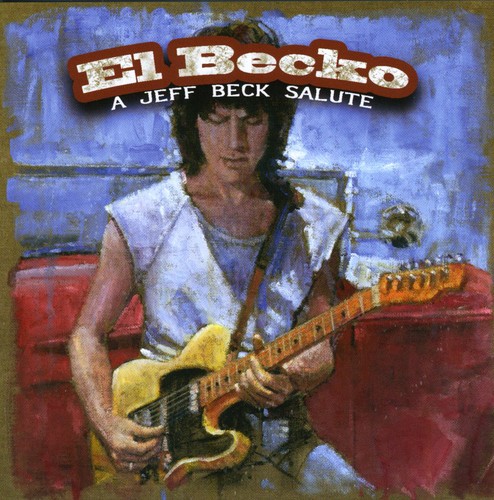 El Becko: A Jeff Beck Salute