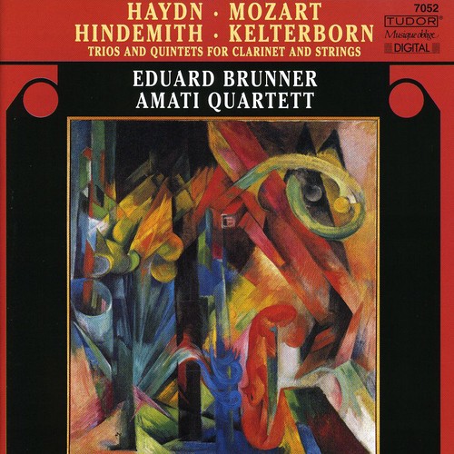 Haydn/Kelterborn/Mozart/Hindem - Trios & Quintets for Clarinet & Strings