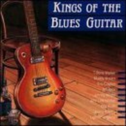 Kings Of The Blues Guitar 1 / Various
