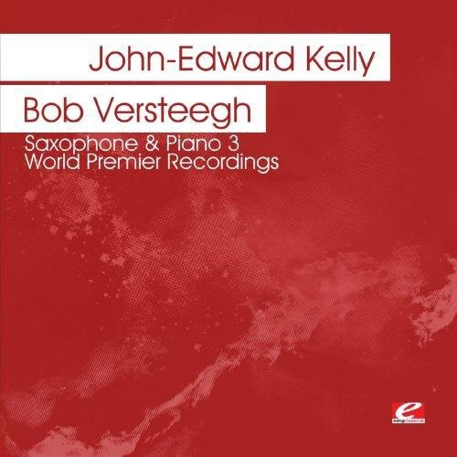 Saxophone & Piano 3 - World Premier Recordings