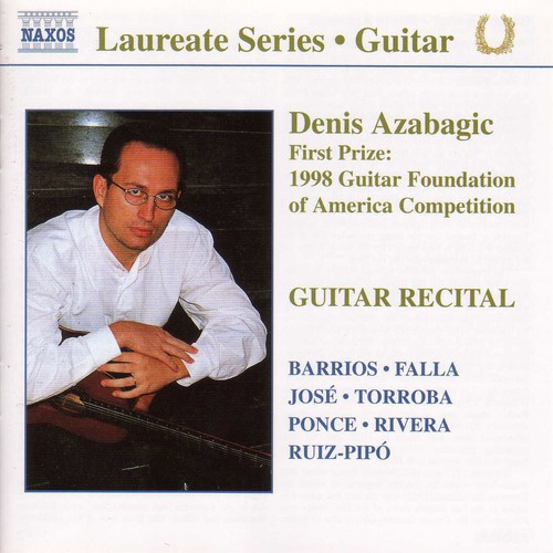 Denis Azabagic - Laureate Series: Guitar