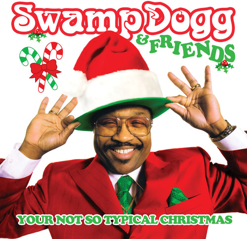 Swamp Dogg & Friends: Your Not So Typical /  Various