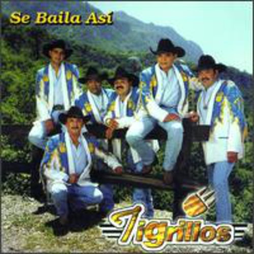 Los Tigrillos - Se Baila Asi