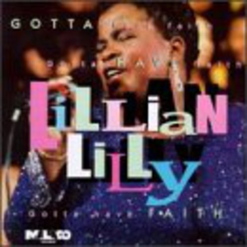 Lillian Lilly - Gotta Have Faith
