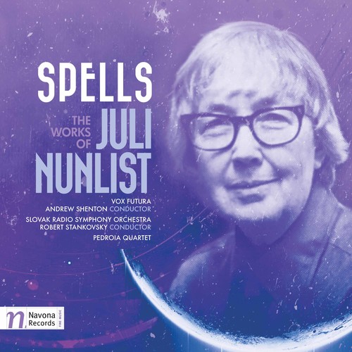 SPELLS THE WORKS OF JULI NUNLIST