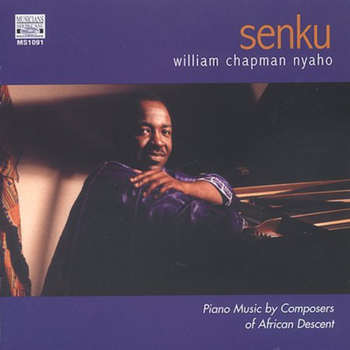 Senku: Piano Music By Composers of African Descent