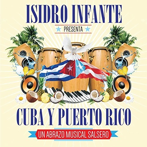 ISIDRO INFANTE PRESENTA CUBA Y PUERTO