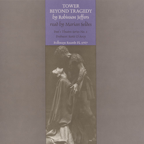 Marian Seldes - Tower Beyond Tragedy: By Robinson Jeffers