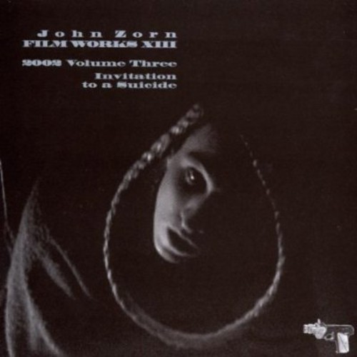 Filmworks, Vol. XIII: Invitation To A Suicide
