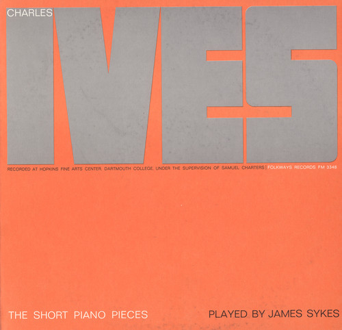Charles Ives: The Short Piano Pieces