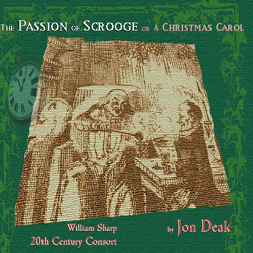 Jon Deak - Passion of Scrooge: A Christmas Carol