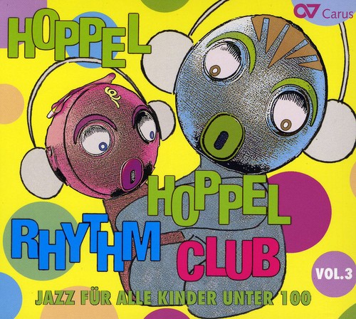 Hoppel Hoppel Rhythm Club, Vol. 3: Jazz For Kids