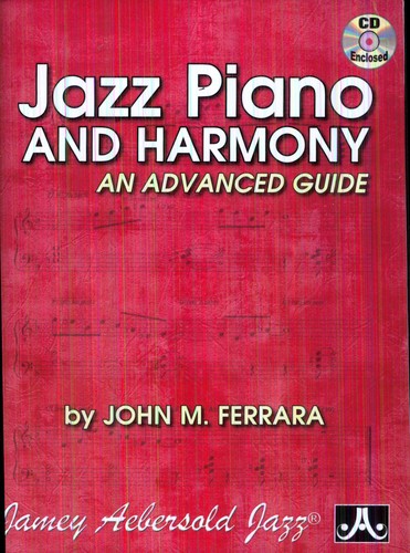 Jazz Piano & Harmony-An Advanced Guide