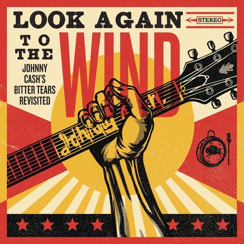 Look Again to the Wind: Johnny Cash's Bitter Tears [Import]