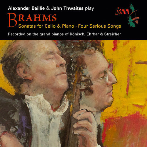 Brahms: Sonatas for Cello & Piano Four Serious