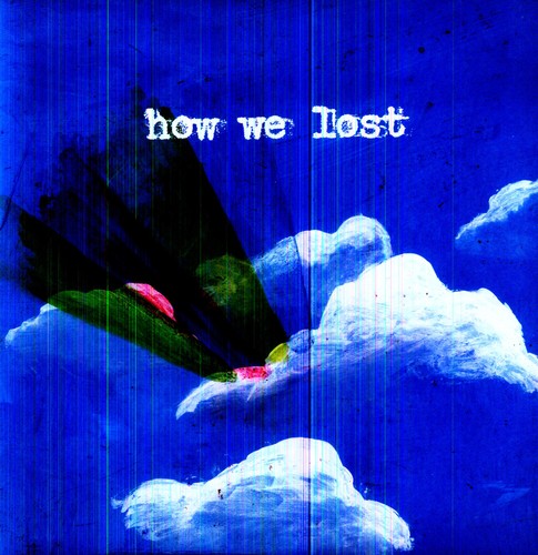How We Lost