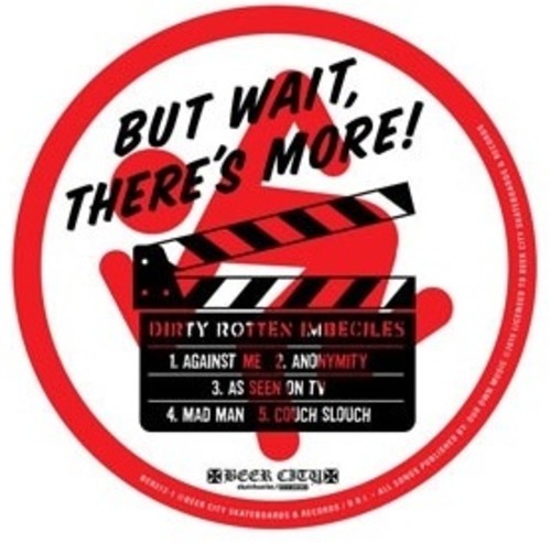 But Wait ... There's More! (hand Silk Screened)