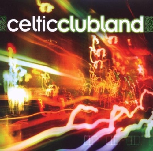 Celtic Clubland /  Various