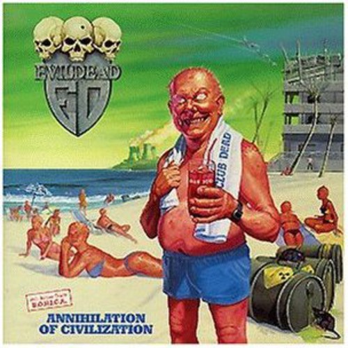 Evildead - Annihilation Of Civilization