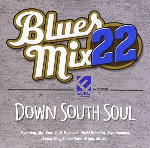 BLUES MIX 22: DOWN SOUTH SOUL /  VAR