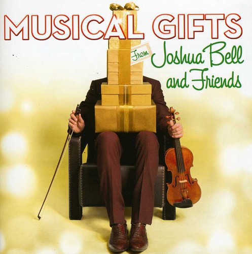 Musical Gifts from Joshua Bell & Frien