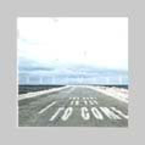 Best Is Yet to Come [Import]
