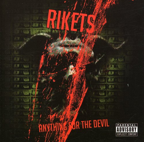 Rikets - Anything for the Devil [PA]