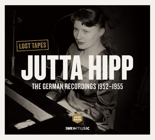 Jutta Hipp German Recordings 1952-1955