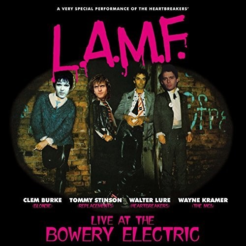 L.a.m.f. Live At The Bowery