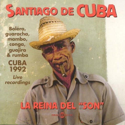 Santiago de Cuba: La Reina del Son