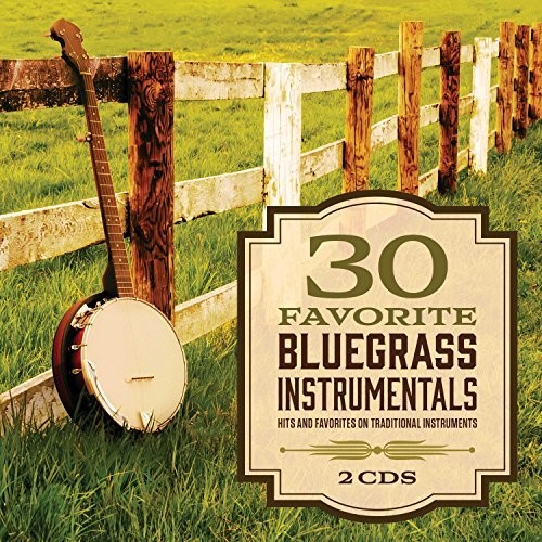 30 Favorite Bluegrass Instrumentals (Various Artists)