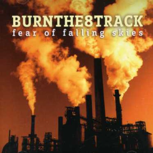Burnthe8track - Fear of Falling Sky