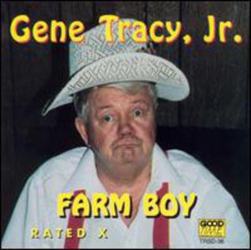 Gene Tracy Jr - Farm Boy