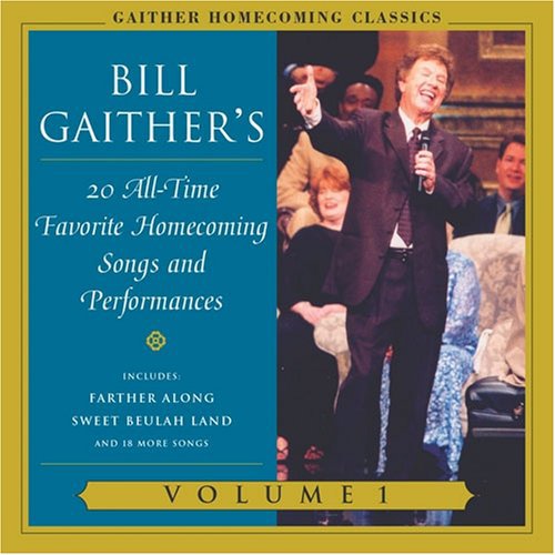 Gaither Homecoming Classics, Vol. 1