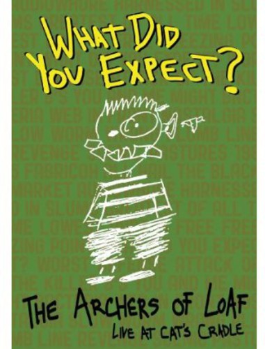 The Archers of Loaf - What Did You Expect? Live at Cat's Cradle
