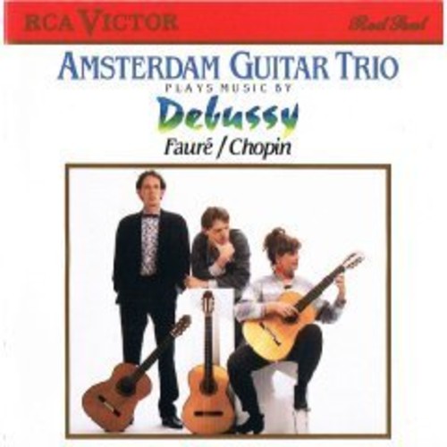 Debussy / Amsterdam Guitar Trio - Amsterdam Guitar Trio Plays de