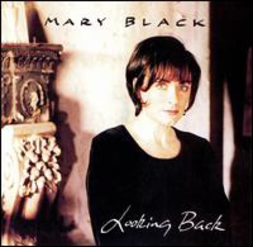 Mary Black - Looking Back