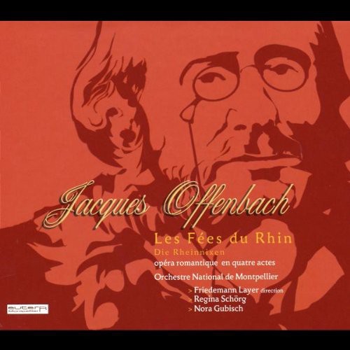 Offenbach-Les Fees Du Rhin (Opera)