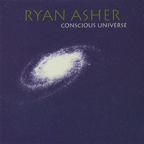 Ryan Asher - Conscious Universe [EP]