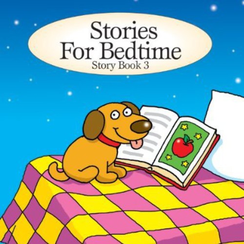 Stories for Bedtime: Story Book 3 /  Various