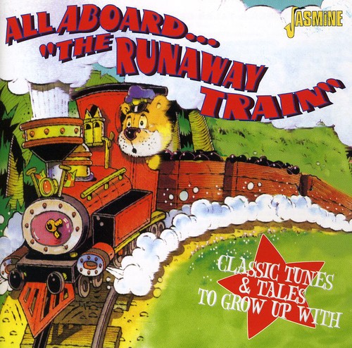 All Aboard Runaway Train-Classic Tunes & Tales To Grow Up With [Import]