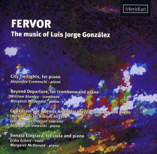 Fervor: The Music of Luis Jorge Gonzalez