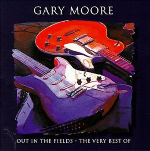Gary Moore - Out In The Fields: Very Best Of Gary Moore
