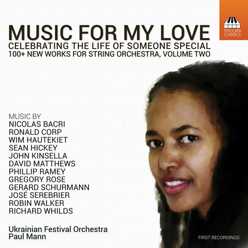 Music for My Love Celebrating the Life of Someone