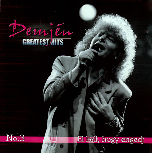 Demjtn: Greatest Hits No.3 El Kell Hogy Engedj
