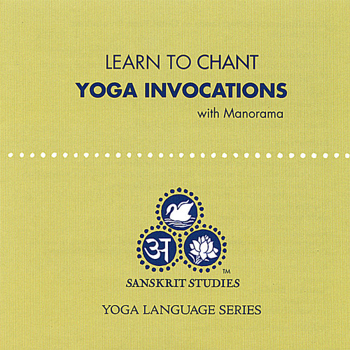 Manorama - Learn to Chant Yoga Invocations