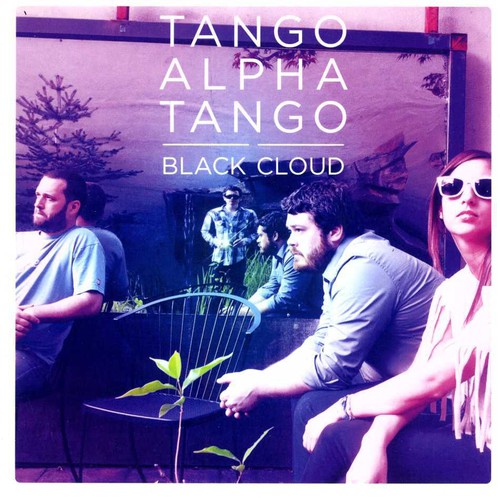 Tango Alpha Tango - Black Cloud