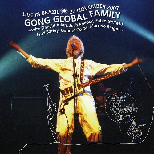 Gong Global Family - Live in Brazil 2007