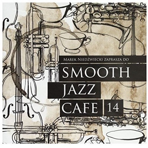 Smooth Jazz Cafe 14 /  Various [Import]